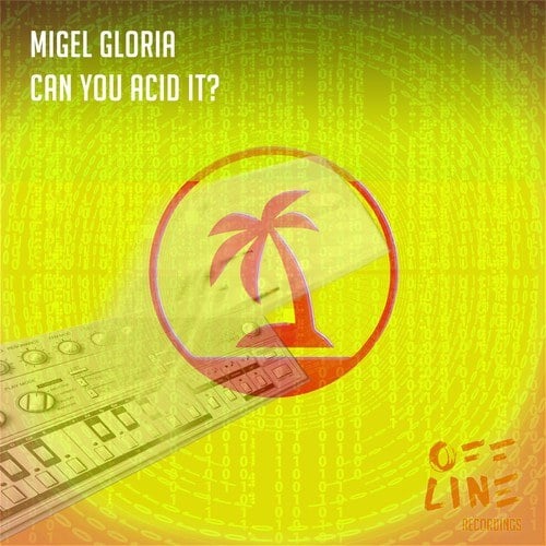 Migel Gloria-Can You Acid It?