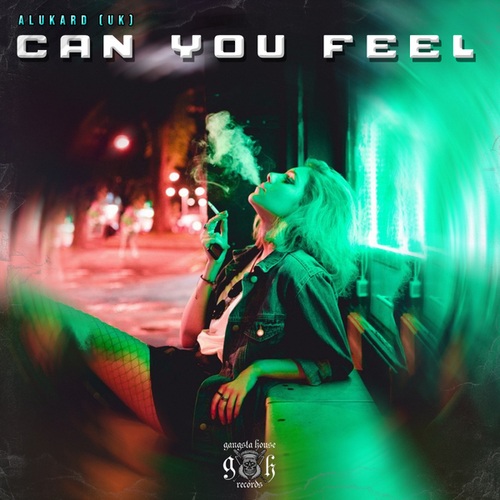 Alukard(UK)-Can You Feel