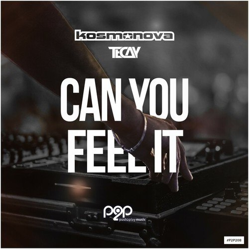 Kosmonova, TeCay-Can You Feel It