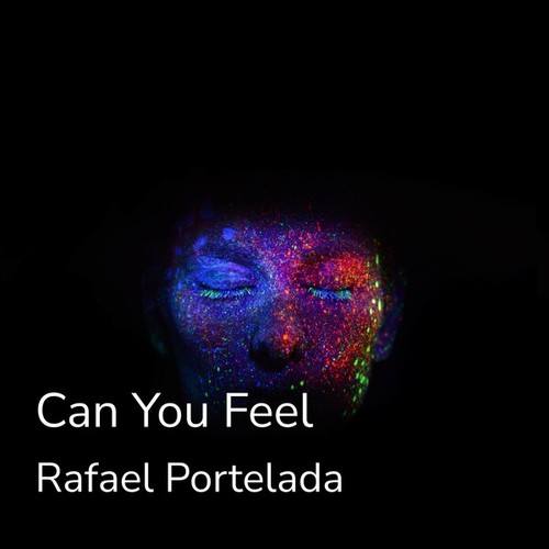 Rafael Portelada-Can You Feel
