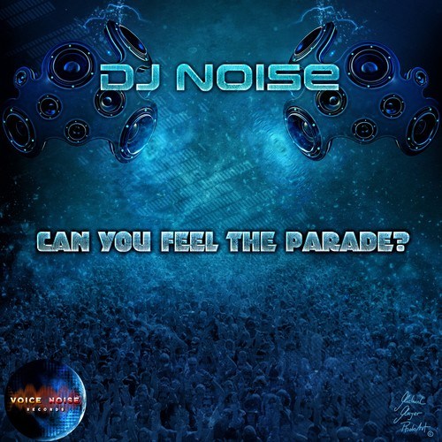 DJ Noise, Thomas Petersen-Can You Feel the Parade?