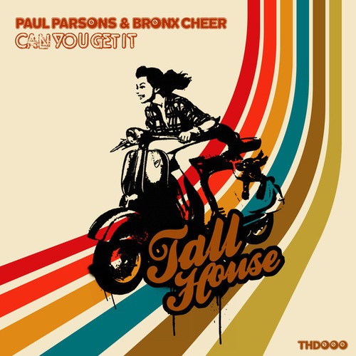 Paul Parsons, Bronx Cheer-Can You Get It
