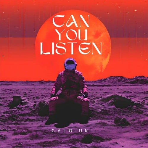 Calo UK-Can you Listen