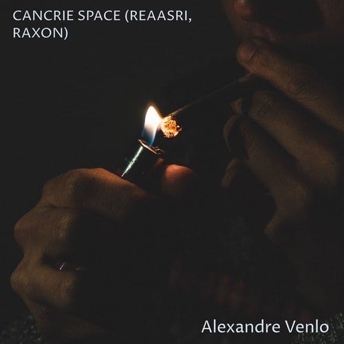 Alexandre Venlo-Cancrie Space (Reaasri, Raxon RMX)