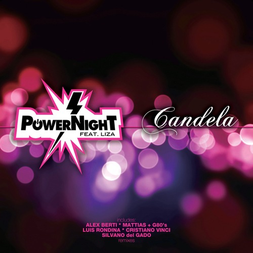 Power Night, Liza, Luis Rondina, Cristiano Vinci, Silavano Del Gado, Mattias G80's-Candela