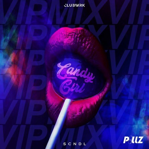 Candy Girl (VIP Mix)