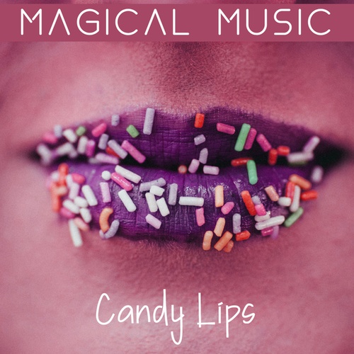 Magical Music-Candy Lips