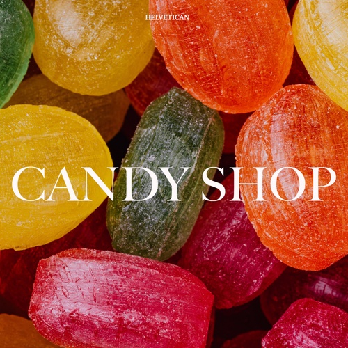 Helvetican-Candy Shop