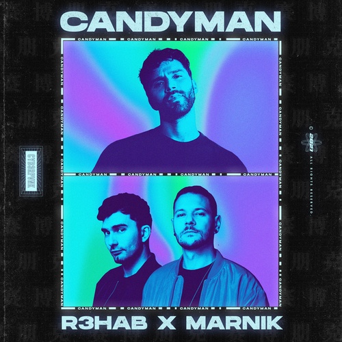 R3hab, Marnik-Candyman