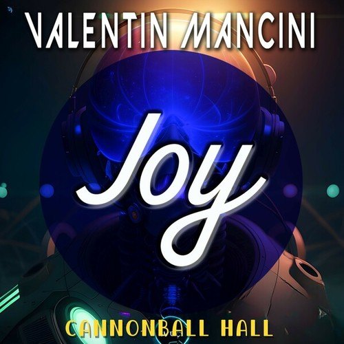 Valentin Mancini-Cannonball Hall