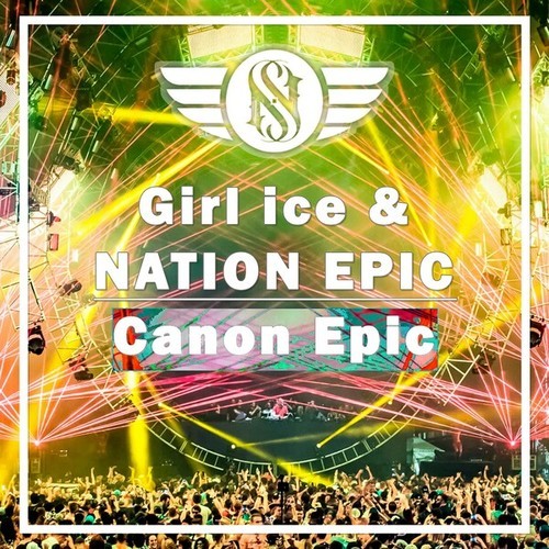 Girl Ice, NATION EPIC-Canon Epic