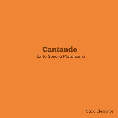 Cantando Éxito Sonora Matancera