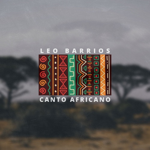 Dj Leo Barrios-Canto Africano