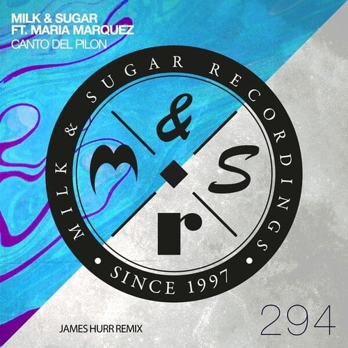 Milk & Sugar, Maria Marquez, James Hurr-Canto del Pilon (James Hurr Remix)
