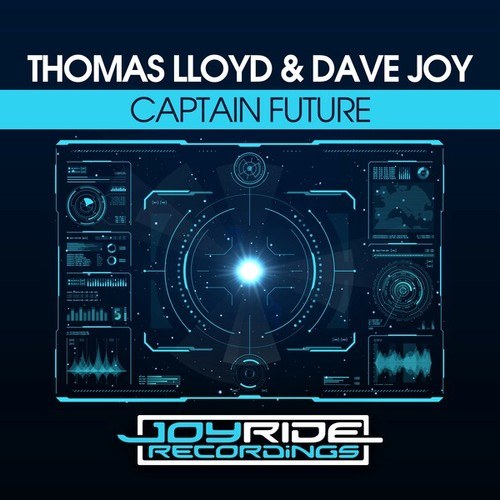 Thomas Lloyd, Dave Joy-Captain Future