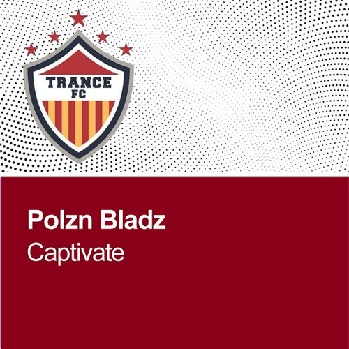 Polzn Bladz-Captivate