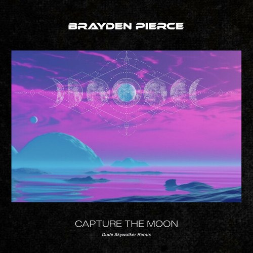 Brayden Pierce, Dude Skywalker-Capture the Moon