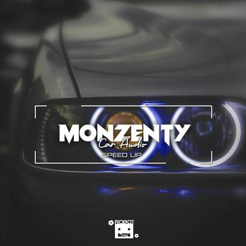 Monzenty-Car Audio (Speed Up)