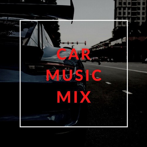 CAR MUSIC MIX, Музыка В Машину, BassBoost, Bass Boosted 4K-CAR MUSIC MIX
