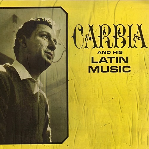 Carbia And His Latin Music-Carbia And His Latin Music
