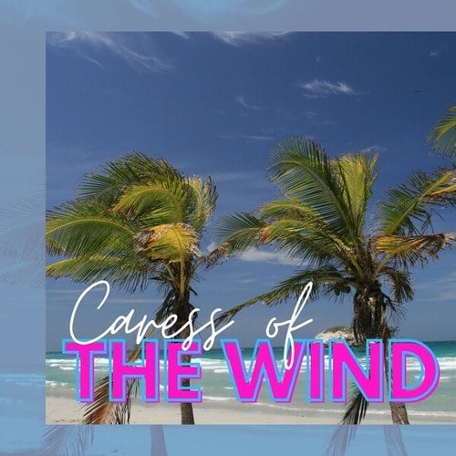 Caress of the Wind