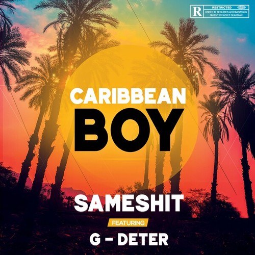 Sameshit, G-Deter-Caribbean Boy