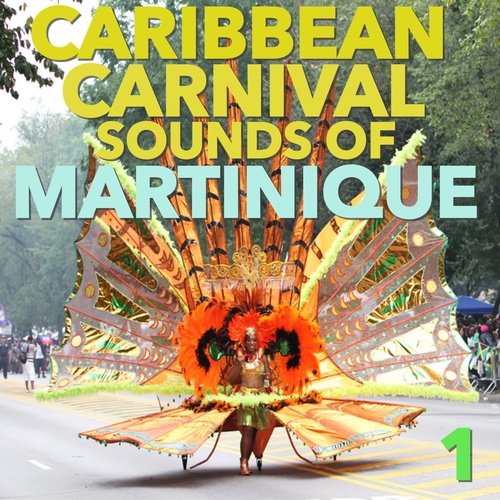 Various Artists-Caribbean Carnival: Sounds of Martinique, Vol. 1