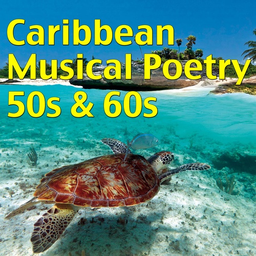 Various Artists-Caribbean Musical Poetry 50s & 60s