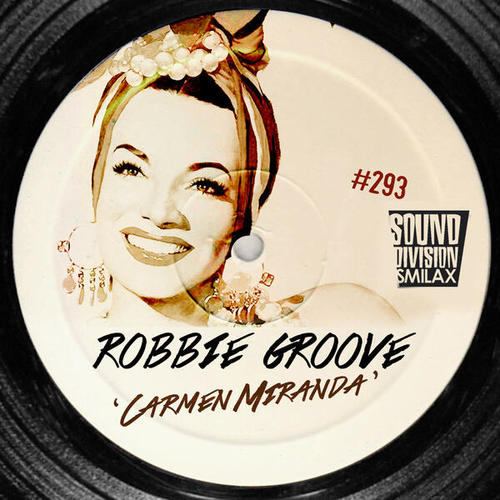 Robbie Groove-Carmen Miranda