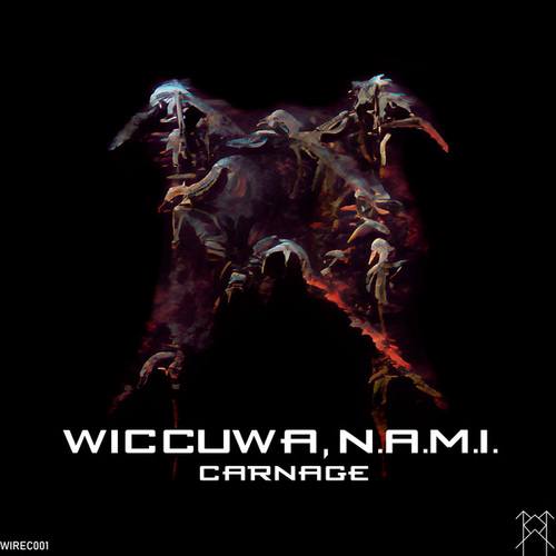 Wiccuwa, N.A.M.I.-Carnage