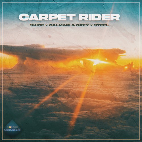 SKICE, Calmani & Grey, STEEL-Magic Carpet Ride