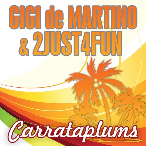 Gigi De Martino, 2Just4Fun, Matteo Tintori, Phunkjump, Gilberto Giannoni-Carrataplums