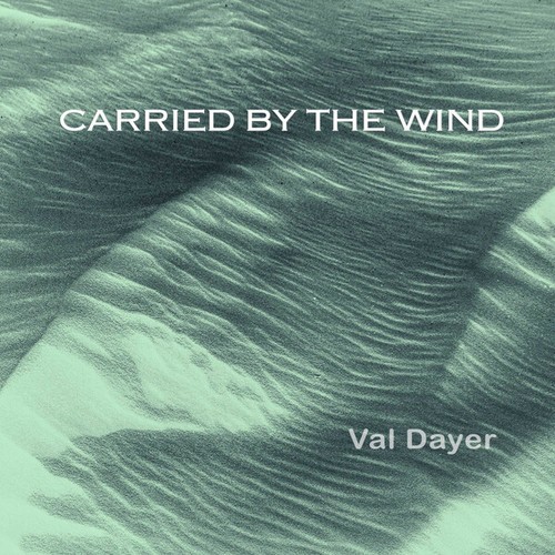Val Dayer-Carried By The Wind