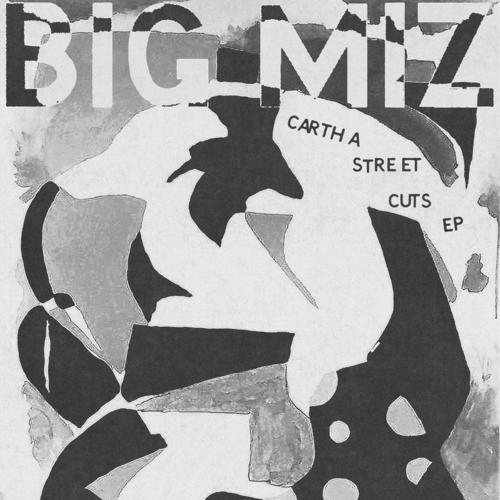 Big Miz-Cartha Street Cuts