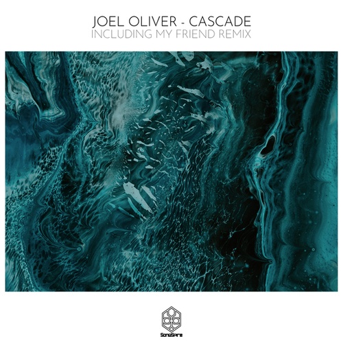 Joel Oliver, My Friend-Cascade