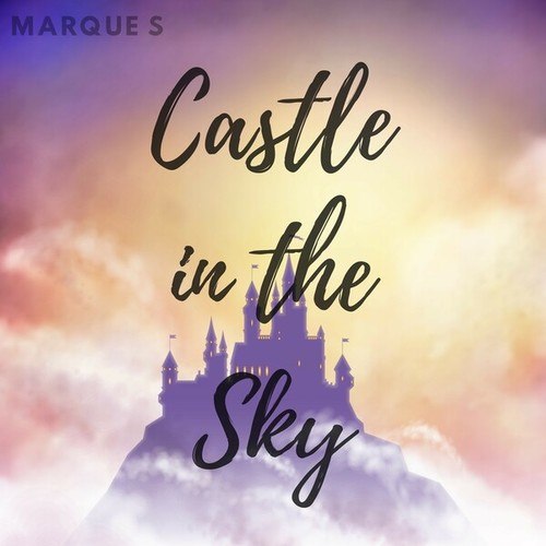 Marque S-Castle in the Sky