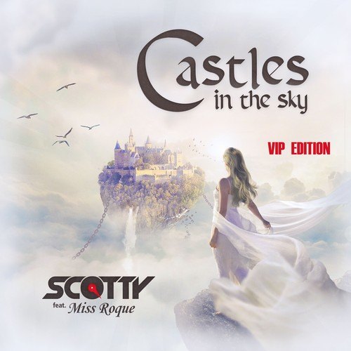Scotty, Miss Roque-Castles in the Sky (VIP Edition)