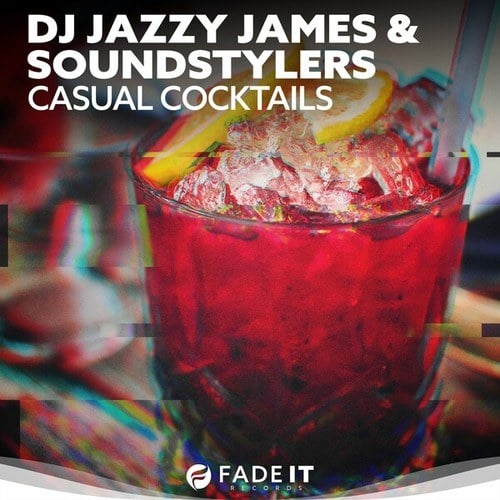 Dj Jazzy James, Soundstylers, Max Zierke-Casual Cocktails
