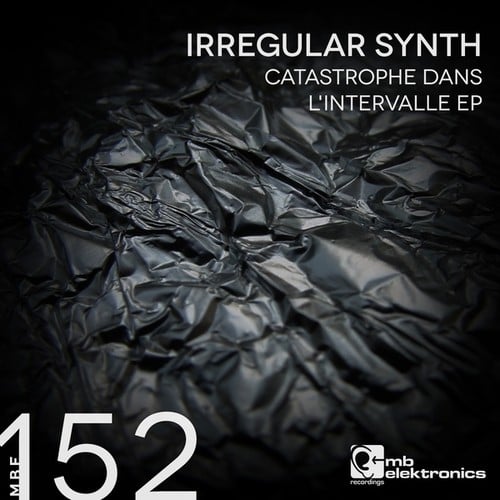 Irregular Synth-Catastrophe Dans L’Intervalle EP