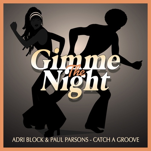Adri Block, Paul Parsons-Catch a Groove (Club Mix)
