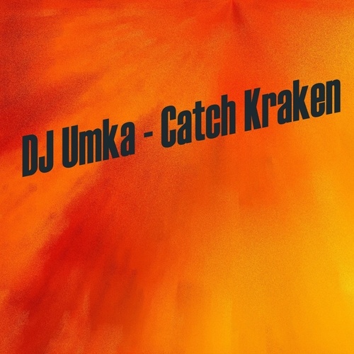 DJ Umka-Catch Kraken