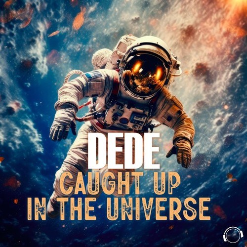 Dédé-Caught Up In The Universe