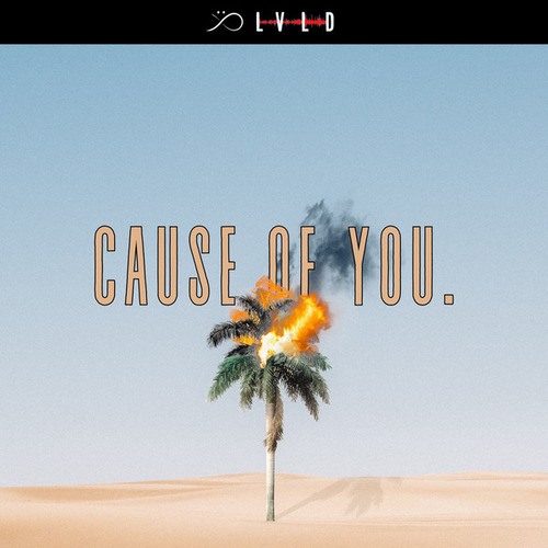 Kïde-Cause Of You