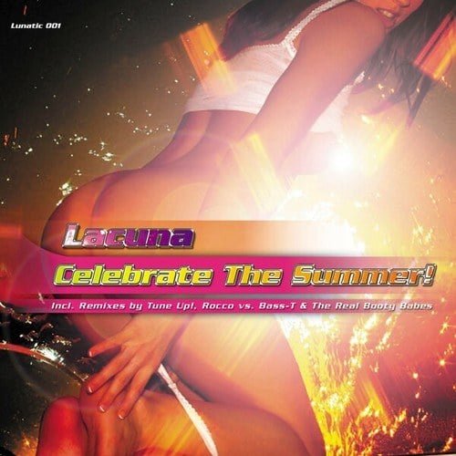 Lacuna, Mark Miles, Partystylerz, Tune Up!, The Real Booty Babes, Rocco, Bass-T, Off Cast, Rocco & Bass-T-Celebrate the Summer