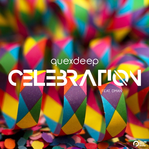 Quexdeep, Dman-Celebtration