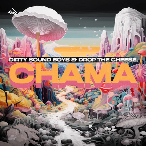 Dirty Sound Boys, Drop The Cheese-Chama