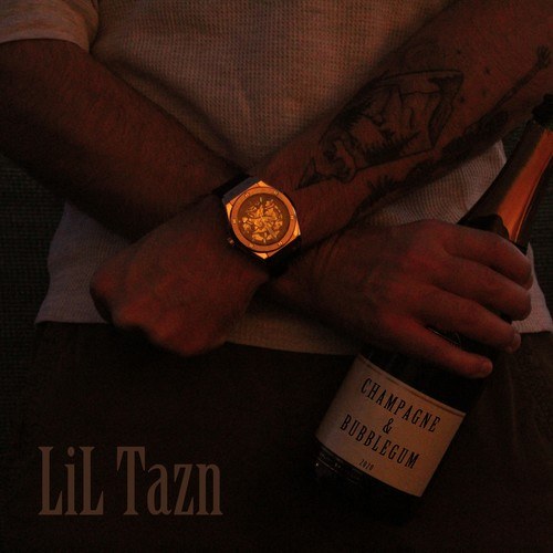 Lil' Tazn-Champagne & Bubblegum