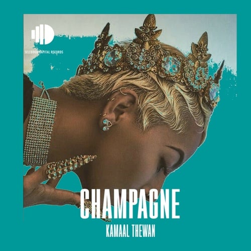 Kamaal TheWan-Champagne