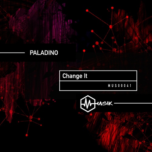 Paladino-Change It