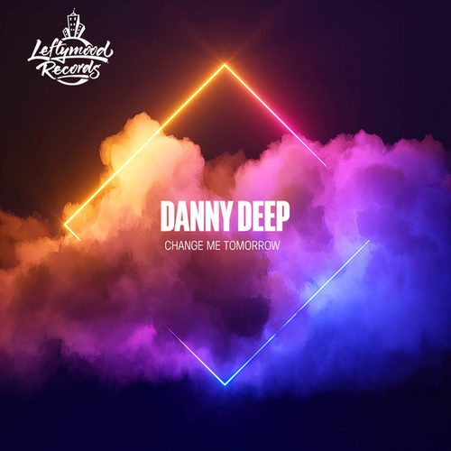 Danny Deep-Change Me Tomorrow